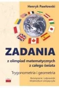 zadania z olimpiad matematycznych. trygonometria i geometria