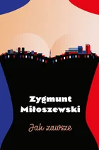 Jak zawsze Zygmunt Miłoszewski - Powieści - miniaturka - grafika 3