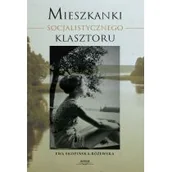 Biografie i autobiografie - Borgis Mieszkanki Socjalistycznego Klasztoru - miniaturka - grafika 1
