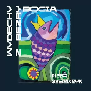 Wydechy z bezrybocia - Piotr Sobolczyk - Poezja - miniaturka - grafika 1