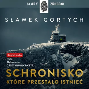 Schronisko, które przestało istnieć - Audiobooki - kryminał, sensacja, thriller - miniaturka - grafika 1