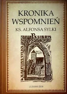 Biografie i autobiografie - Kronika wspomnień ks Alfonsa Sylki - miniaturka - grafika 1