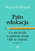 Felietony i reportaże - Patoedukacja - miniaturka - grafika 1