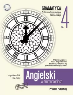 Preston Publishing Angielski w tłumaczeniach Gramatyka Część 4 - Magdalena Filak, Filip Radej - Książki do nauki języka angielskiego - miniaturka - grafika 1