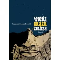 Historia świata - Klinika Języka Wieki brązu i żelaza Tom 1 MODZELEWSKI SZYMON - miniaturka - grafika 1