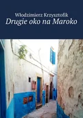 E-booki - przewodniki - Drugie oko na Maroko - miniaturka - grafika 1