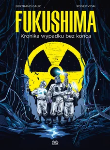 Fukushima. Kronika wypadku bez końca - Komiksy obcojęzyczne - miniaturka - grafika 1