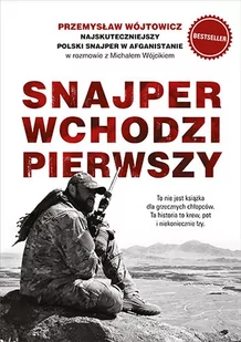 Snajper wchodzi pierwszy - Felietony i reportaże - miniaturka - grafika 1