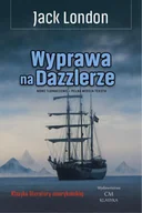 Proza - Wyprawa na Dazzlerze - Jack London - miniaturka - grafika 1