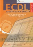 Systemy operacyjne i oprogramowanie - ECDL Advanced na skróty z płytą CD - Żarowska-Mazur Alicja, Węglarz Waldemar - książka - miniaturka - grafika 1