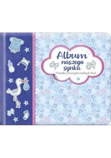 Album naszego synka Pamiątka pierwszych wspólnych chwil Wydanie II Praca zbiorowa - Pamiętniki, dzienniki, listy - miniaturka - grafika 2