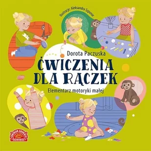 Centrum Edukacji Dziecięcej Ćwiczenia dla rączek Elementarz motoryki małej - Pedagogika i dydaktyka - miniaturka - grafika 2