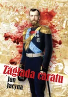 Historia świata - Zagłada Caratu Jan Jacyna - miniaturka - grafika 1