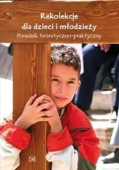 Rekolekcje dla dzieci i młodzieży - Religia i religioznawstwo - miniaturka - grafika 2