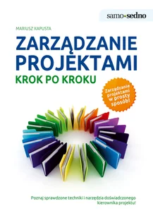 Zarządzanie projektami krok po kroku Mariusz Kapusta - E-booki - biznes i ekonomia - miniaturka - grafika 2
