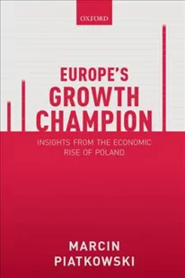 Marcin  Piatkowski Europes Growth Champion - Książki obcojęzyczne o biznesie i marketingu - miniaturka - grafika 2