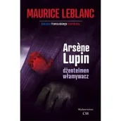 Kryminały - CM Jakub Jagiełło Arsene Lupin - dżentleman włamywacz Maurice Leblanc - miniaturka - grafika 1
