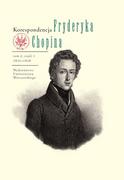 Historia Polski - Korespondencja Fryderyka Chopina Tom 2 1831-1839 Część 1 i 2 - miniaturka - grafika 1