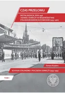 Felietony i reportaże - Czas przełomu Destalinizacja, rok 1956 i koniec odwilży w województwie stalinogrodzkim/katowickim - miniaturka - grafika 1