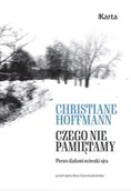 Biografie i autobiografie - Czego nie pamiętamy. Pieszo śladami ucieczki ojca - Hoffmann Christiane - książka - miniaturka - grafika 1