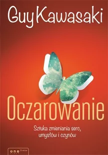 Oczarowanie. Sztuka zmieniania serc, umysłów i czynów - E-booki - poradniki - miniaturka - grafika 1