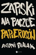 Felietony i reportaże - ZAPISKI NA PACZCE PAPIEROSÓW Antoni Pawlak - miniaturka - grafika 1