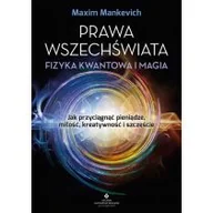 Ezoteryka - Prawa wszechświata - fizyka kwantowa i magia Jak przyciągnąć pieniądze, miłość, kreatywność i szczęście - miniaturka - grafika 1