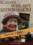 Biografie i autobiografie - Śladami Wisławy Szymborskiej - miniaturka - grafika 1