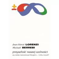 Publicystyka - Przyszłość naszej wolności Lorenzi Jean-Hervé Berrebi Mickaël - miniaturka - grafika 1