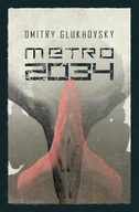 Horror, fantastyka grozy - Uniwersum Metro 2033. Metro 2034 - miniaturka - grafika 1