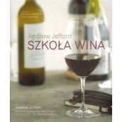 Książki kucharskie - Andrew Jefford Szkoła wina - miniaturka - grafika 1