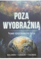 Fizyka i astronomia - Poza wyobraźnią Nowe spojrzenie na życie - miniaturka - grafika 1