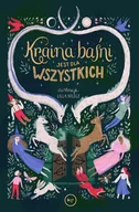 Literatura popularno naukowa dla młodzieży - Kraina baśni jest dla wszystkich - miniaturka - grafika 1