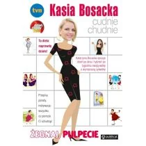 Publicat Kasia Bosacka cudnie chudnie. Żegnaj pulpecie - Katarzyna Bosacka - Diety, zdrowe żywienie - miniaturka - grafika 3