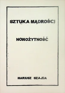 Sztuka mądrości nowożytność - Książki o kulturze i sztuce - miniaturka - grafika 1