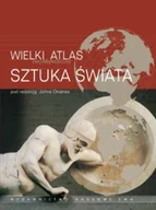 Książki o kulturze i sztuce - Sztuka świata. Wielki encyklopedyczny atlas - miniaturka - grafika 1