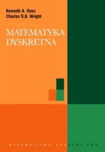 Ross Kenneth A.Wright Charles Matematyka dyskretna - Matematyka - miniaturka - grafika 1