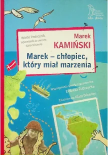 GWP Marek - chłopiec, który miał marzenia 2015 - Pomoce naukowe - miniaturka - grafika 2
