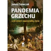Kulturoznawstwo i antropologia - Biały Kruk Pandemia grzechu czyli śmierć nauczycielką życia - miniaturka - grafika 1