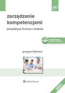 Zarządzanie - Zarządzanie kompetencjami. Perspektywa firmowa i osobista - miniaturka - grafika 1