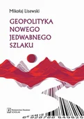 Polityka i politologia - geopolityka nowego jedwabnego szlaku - miniaturka - grafika 1