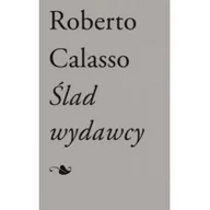Filologia i językoznawstwo - Ślad wydawcy Roberto Calasso - miniaturka - grafika 1