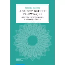 "Kobiece" gatunki telewizyjne Geneza i kulturowe przeobrażenia Karolina Sikorska PDF) - E-booki - kultura i sztuka - miniaturka - grafika 3