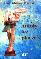 Poezja - Anioły też płaczą - miniaturka - grafika 1