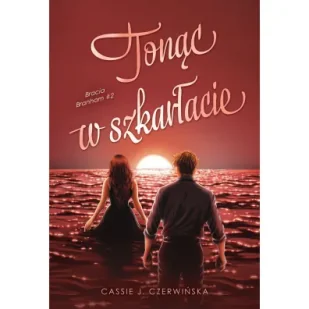 Tonąc w szkarłacie. Bracia branham. Tom 2 - Romanse - miniaturka - grafika 1