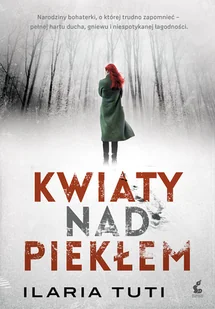 Kwiaty Nad Piekłem Ilaria Tuti - Powieści sensacyjne - miniaturka - grafika 2