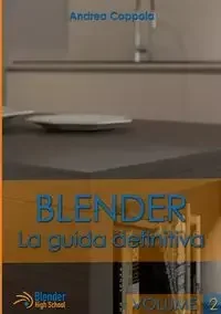 Lulu Press, Inc. Blender - La guida definitiva - volume 2 - Andrea Coppola - Obcojęzyczne książki informatyczne - miniaturka - grafika 1