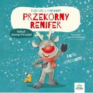Książki edukacyjne - Wydawnictwo Pryzmat Przekorny renifer. Bajeczki z morałem Anna Prudel - miniaturka - grafika 1