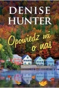 Romanse - Opowiedz mi o nas - Denise HUNTER - miniaturka - grafika 1