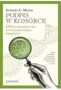 Nauki przyrodnicze - En Arche Podpis w komórce. DNA i świadectwa inteligentnego projektu - Stephen C. Meyer - miniaturka - grafika 1